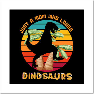 Retro Just a Mom Who Loves Dinosaurs Tyrannosaurus Rex Posters and Art